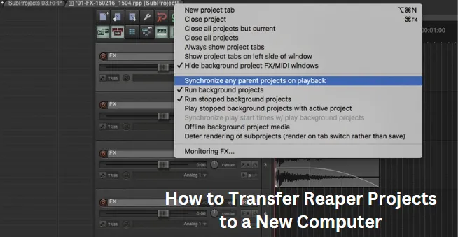 How to Transfer Reaper Projects to a New Computer 2024 Free Guide