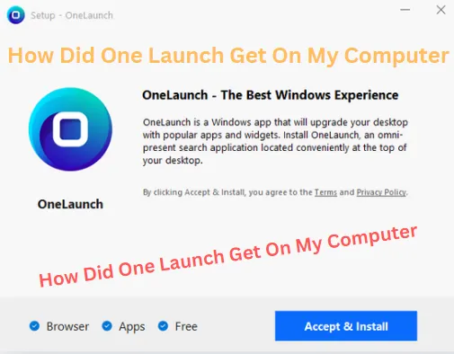 How Did One Launch Get On My Computer – Simple Steps