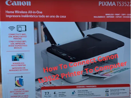 How To Connect Canon ts3522 Printer To Computer