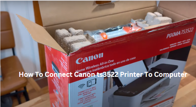 how to connect canon ts3522 printer to computer