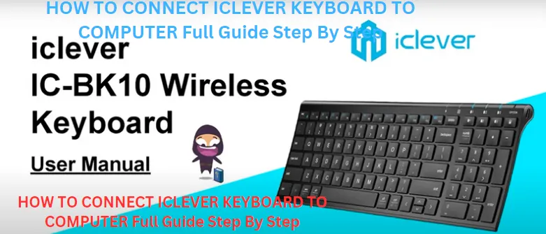 HOW TO CONNECT ICLEVER KEYBOARD TO COMPUTER