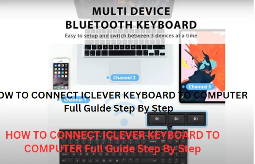 HOW TO CONNECT ICLEVER KEYBOARD TO COMPUTER