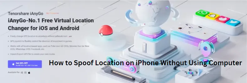 How to Spoof Location on iPhone Without Using Computer A Detailed Guide.