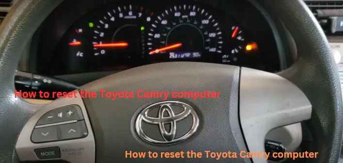 How to Reset Toyota Camry Computer