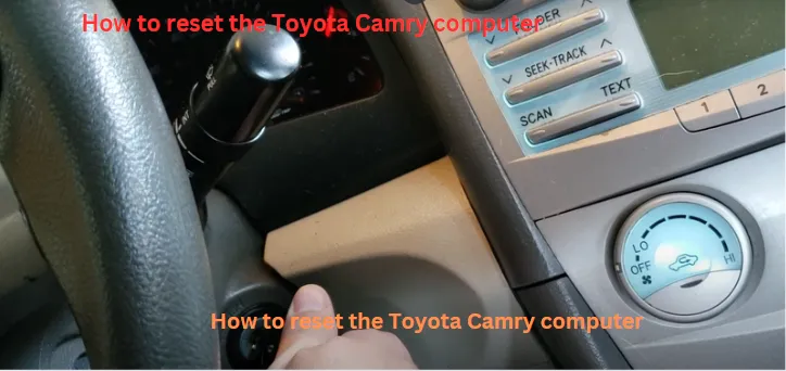 How to Reset Toyota Camry Computer