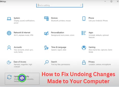 How to Fix Undoing Changes Made to Your Computer