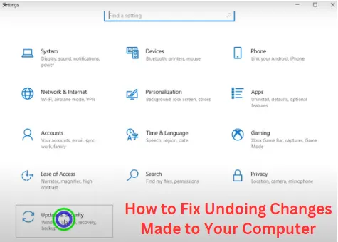 How to Fix Undoing Changes Made to Your Computer