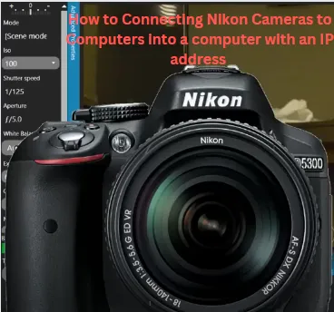 Connecting Nikon Cameras to Computers