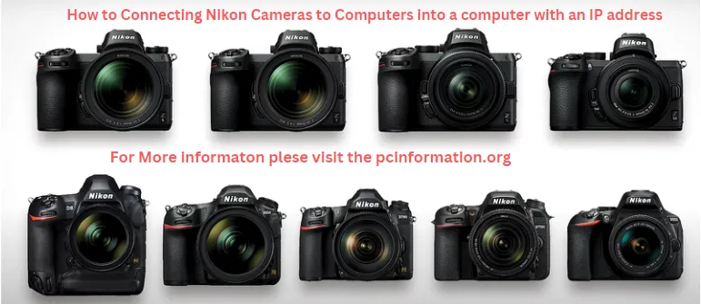 Connecting Nikon Cameras to Computers Step By Step Guide in 2024